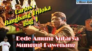 Download lagu Wayang Golek Munggul Pawenang Bangbang Triloka Bag 1 (Audio Kaset) - Dede Amung Sutarya mp3 Download lagu Wayang Golek Munggul Pawenang Bangbang Triloka Bag 1 (Audio Kaset) - Dede Amung Sutarya mp3