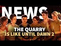 Until Dawn Successor The Quarry - What You Need To Know