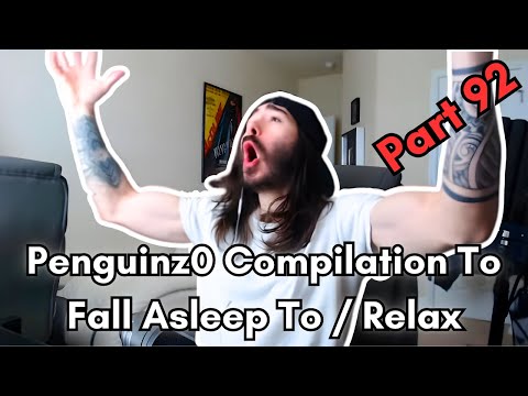 Penguinz0 - 6 Hour Compilation to fall asleep to / relax - Part 92