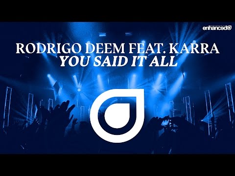 Rodrigo Deem feat. KARRA - You Said It All [OUT NOW]