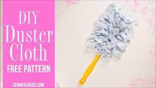 Reusable Duster Cloth Tutorial + Free Pattern