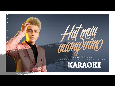 [KARAOKE] Hạt Mưa Vương Vấn - Phan Duy Anh (Beat Tone Gốc)