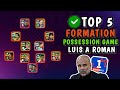 Top 5 Best Custom Formation Possession Game Luis A Roman 🔥🔥 Efootball 2024 Mobile #efootball