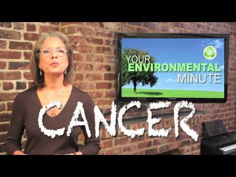 Your Environmental Minute 15 - "Cancer"