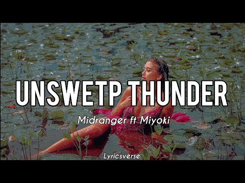 Midranger - Unswetp Thunder ft. Miyoki ( Lyrics) / Bass Boosted ⚡