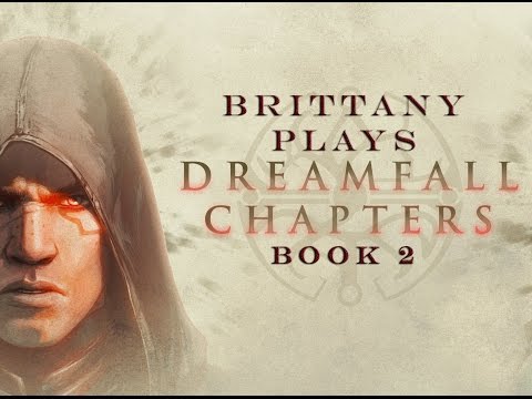 Brittany Plays Dreamfall: Chapters Part 23