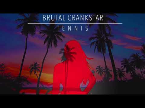 Brutal Crankstar - Tennis (Red Woman Riddim)