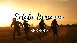 Download lagu Selalu Bersama | Lagu Tentang Kebersamaan & Persahabatan (Lirik Video) I BERNOID mp3
