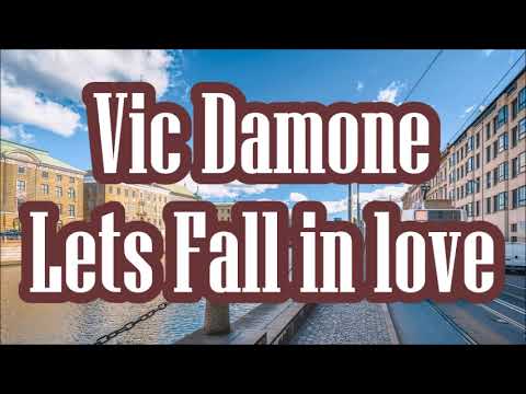 Let's Fall In Love - Vic Damone