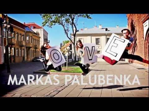 Kaunas Acoustics : MARKAS PALUBENKA - "LOVE"
