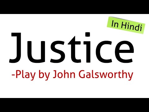 Justice: Play by John Galsworthy In Hindi summary Explanation and full analysis #Up_tgt