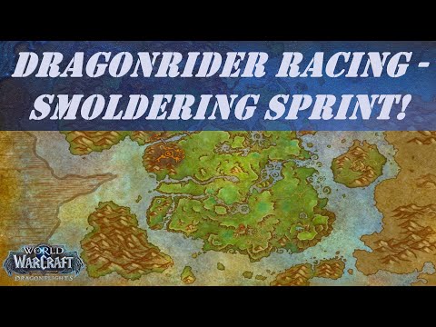 Dragonrider Racing - Smoldering Sprint! World Quest in Emerald Dream | Course Gold Time