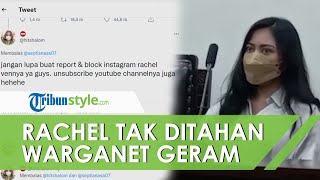 Rachel Vennya Tak Ditahan meski Terbukti Bersalah, Warganet Murka hingga Trending di Twitter