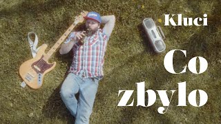 Video KLUCI – Co zbylo (Official Video) ????