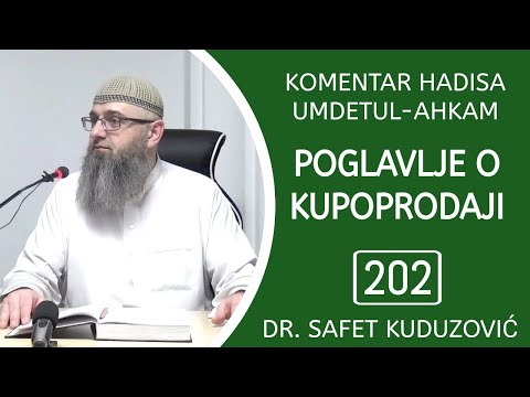 202. UMDETUL-AHKAM - Prodavac i kupac su na izboru sve dok se ne raziđu, Iskrenost u trgovini