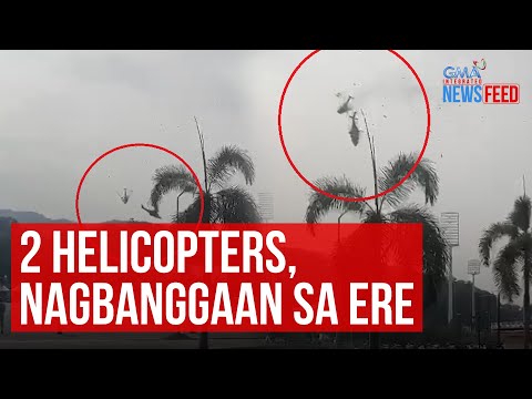 2 helicopters, nagbanggaan sa ere GMA Integrated Newsfeed