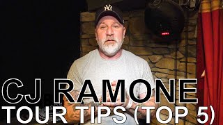 Cj Ramone (of the Ramones) - TOUR TIPS (Top 5) Ep. 607