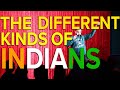 The Different Kinds Of Indians Akaash Singh Stand Up Comedy