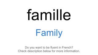 How to say "Family" in French | famille