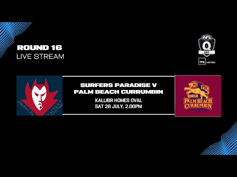 LIVE TPIL Lawyers QAFL ROUND 16 - Surfers Paradise v Palm Beach Currumbin