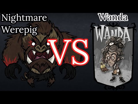 Wanda VS Nightmare Werepig DST