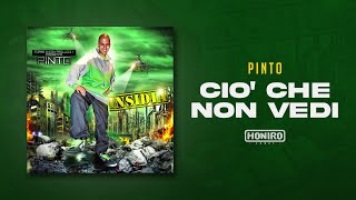 PINTO - 05 - CIO' CHE NON VEDI (prod by 3D)