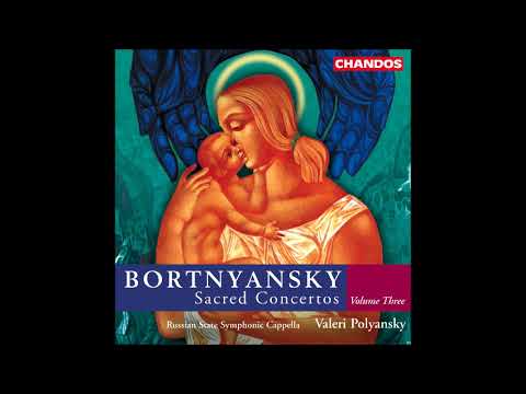 Dmitry Bortnyansky (1751-1825) : Sacred Concerto No. 20 for unaccompanied mixed chorus (1790s)