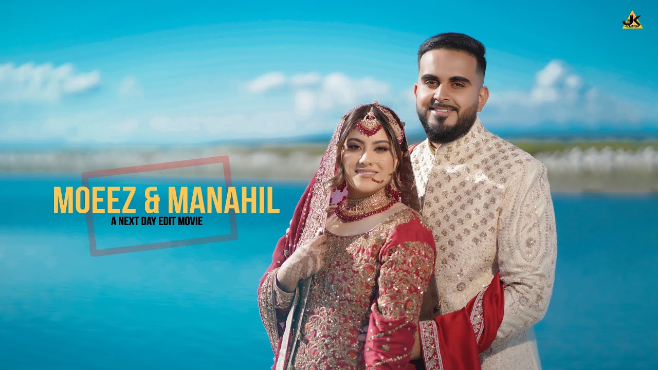 Moeez & Manahil  || Cinematic Next Day Edit By JK Photography & Films || Surrey