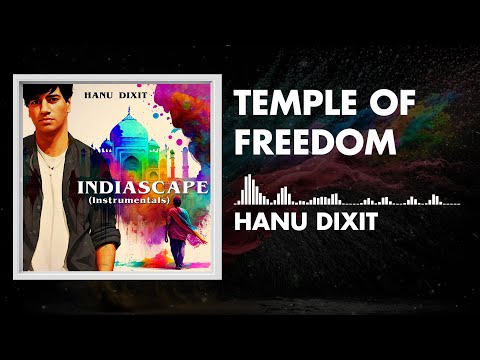 Hanu Dixit - Temple Of Freedom | Indiascape | Available In Youtube Audio Library