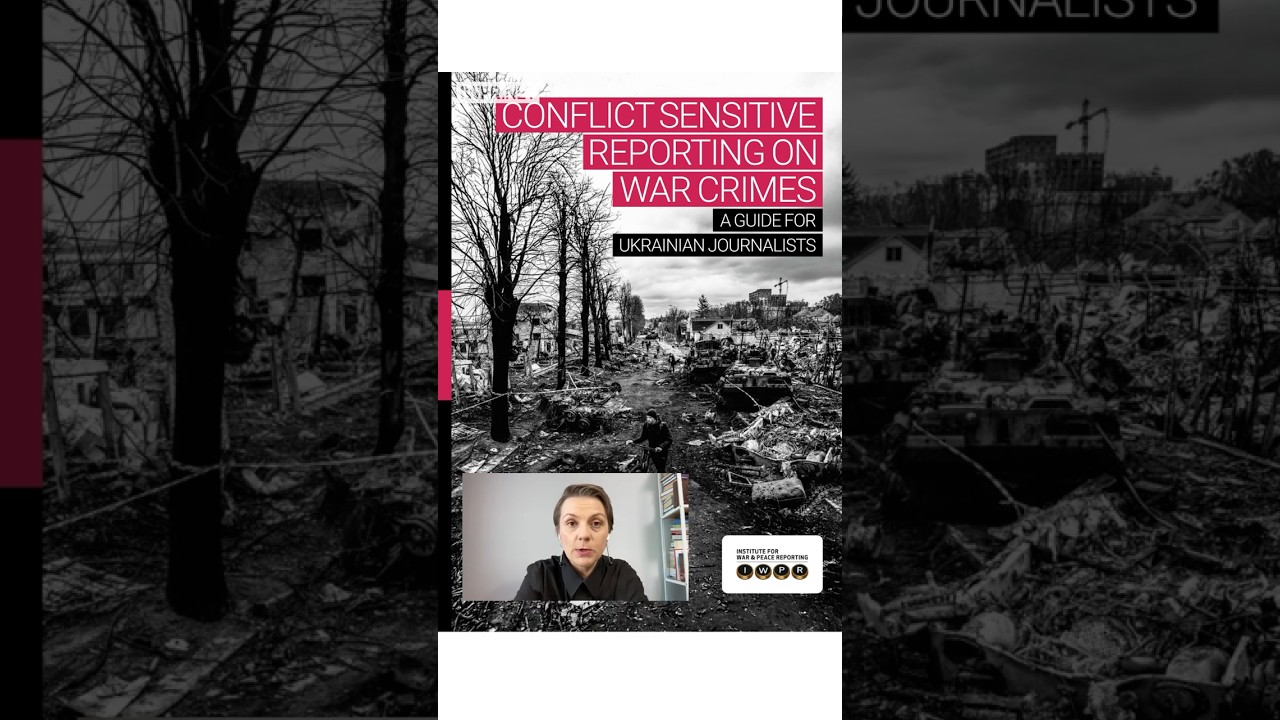 Reporting War Crimes Trials in Ukraine: A Guide for Ukrainian Journalists