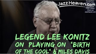 Lee Konitz on "Birth of the Cool" & *Miles Davis* JazzHeaven.com Masterclass/Interview Video Excerpt