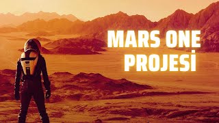 YENİ MARS ÜLKESİ : MARS ONE PROJESİ