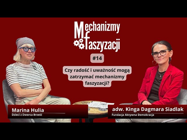 Mechanizmy faszyzacji #14 "Czy radość i uważność mogą zatrzymać mechanizmy faszyzacji?"