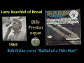 Larry Nelson (Larry Knechtel) "Ballad of a Thin Man" Bread Bob Dylan Billy Preston Jerry Cole