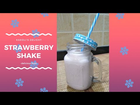 Strawberry milkshake | Fresh homemade strawberry shake | Kakoli's Delight