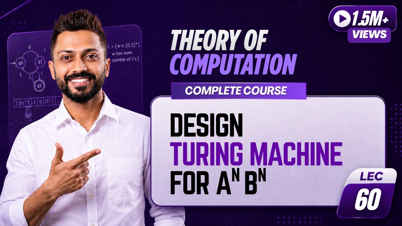 Lec-58: Turing Machine for a^nb^n | Design Turing Machine