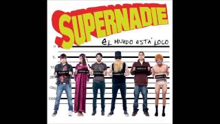 5. Miss Rock and Roll - SUPERNADIE ( El mundo está loco CD 2012 )