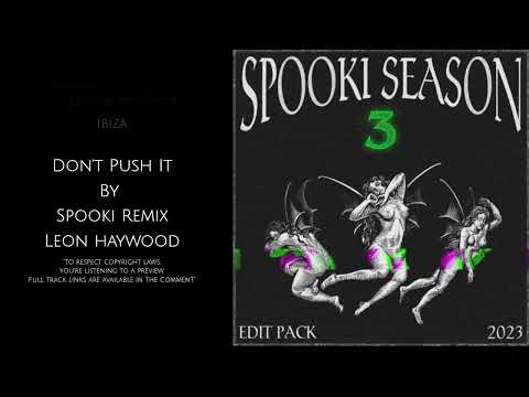 DONT PUSH IT SPOOKI REMIX