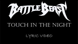 Battle Beast - Touch In The Night - 2015 - Lyric Video