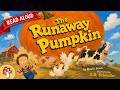 The Runaway Pumpkin Read Aloud Stories For Kids Rhyming Fall Halloween Books