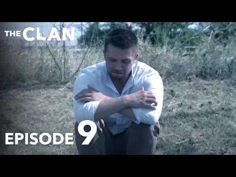 The Clan | Clanul Episode 9