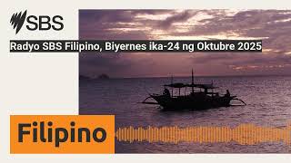 Radyo SBS Filipino, Biyernes ika-24 ng Oktubre 2025 | SBS Filipino - SBS sa Wikang Filipino