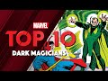 Dark Magicians | Marvel Top 10