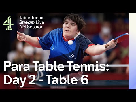 Live European Para Table Tennis Championships | Table 6 | Day 2 - AM Session | Sheffield 2023