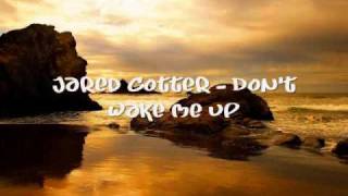 Jared Cotter - Don't wake me up [with download]