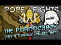Pope Fights The Pornocracy Yes It S Really Called That