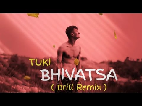 @tukimusic -BHIVATSA(Drill Remix)