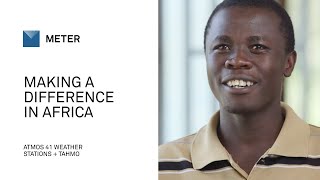 ATMOS 41 weather stations + TAHMO: Making a difference in Africa