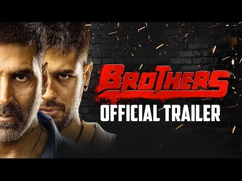 Brothers Official Trailer | Akshay Kumar, Sidharth Malhotra, Jackie Shroff and Jacqueline Fernandez