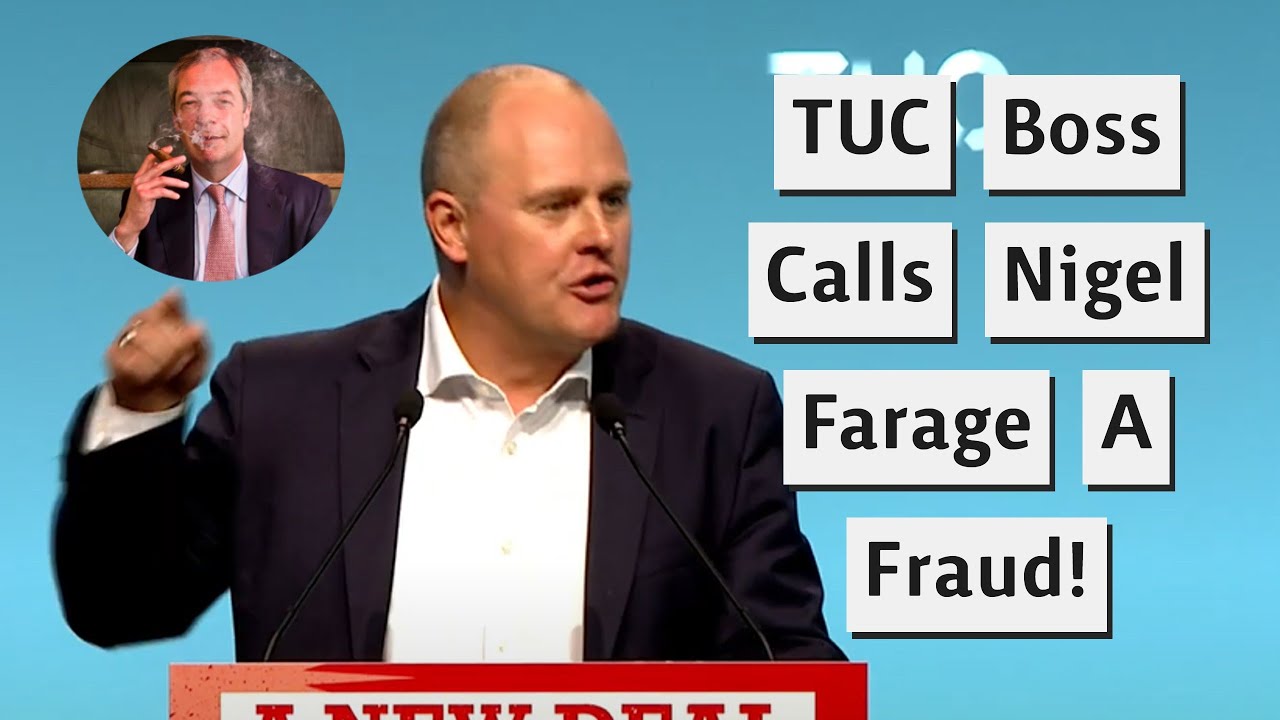 Nigel Farage Called "A Fraud" By TUC General Secretary!